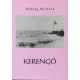 Bodoky Richárd: Kerengő (Jövevények és vándorok - Családtörténeti töredékek IV. (1922-1926))