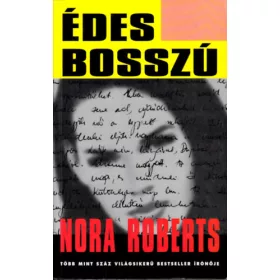 Nora Roberts: Édes bosszú