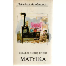 Gelléri Andor Endre: Matyika