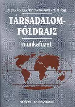 Nemerkényi Anta; Dr. Bernek Ágnes: Társadalomföldrajz. Munkafüzet