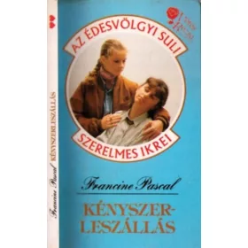 Francine Pascal: Kényszerleszállás