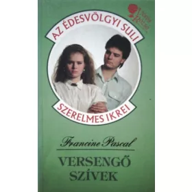Francine Pascal: Versengő szívek (Édesvölgyi Suli)
