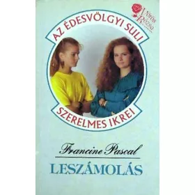 Francine Pascal: Leszámolás (Édesvölgyi Suli)