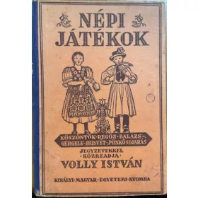Volly István: Népi játékok I. kötet