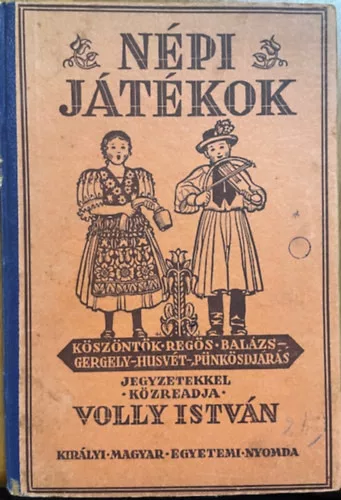 Volly István: Népi játékok I. kötet