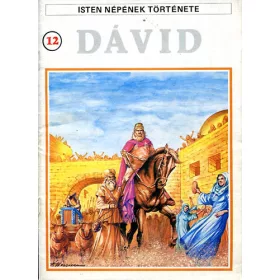   P. Pierre Thivolier: Dávid (Isten népének története 12.)