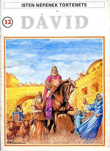 P. Pierre Thivolier: Dávid (Isten népének története 12.)
