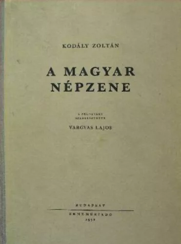 Kodály Zoltán: A magyar népzene