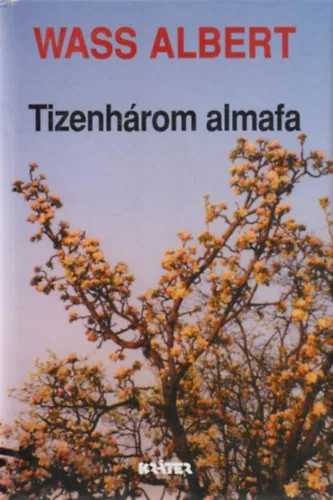 Wass Albert: Tizenhárom almafa