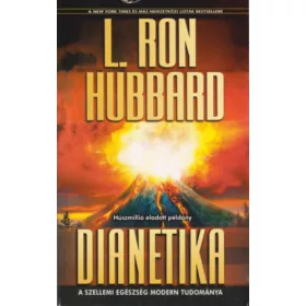   L. Ron Hubbard: Dianetika - A szellemi egészség modern tudománya