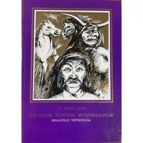 Dr. Timaffy László: Táltosok, tudósok, boszorkányok