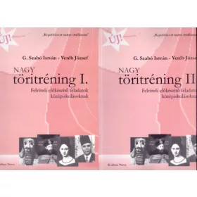  G. Szabó István-Veréb József: Nagy töritréning I-II. - Felvételi előkészítő feladatok középiskolásoknak