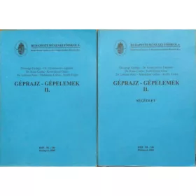   Diószegi György (szerk.): Géprajz - Gépelemek II. + Segédlet (2 kötet)