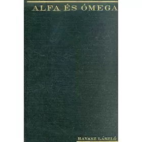   Ravasz László: Alfa és Ómega I. - Prédikációk, beszédek, cikkek