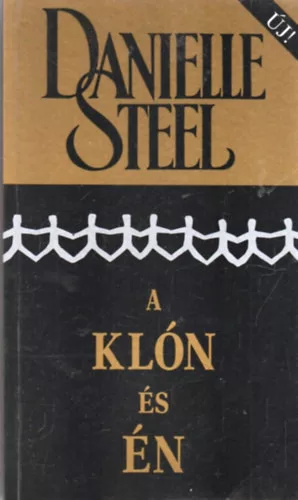 Danielle Steel: A klón és én