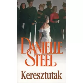 Danielle Steel: Keresztutak