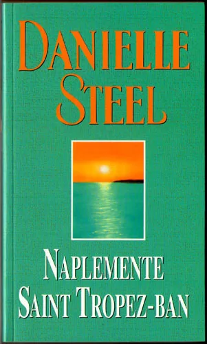 Danielle Steel: Naplemente Saint Tropez-ban