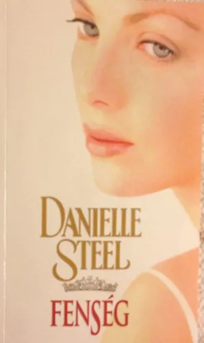 Danielle Steel: Fenség