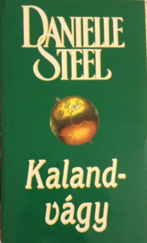 Danielle Steel: Kalandvágy