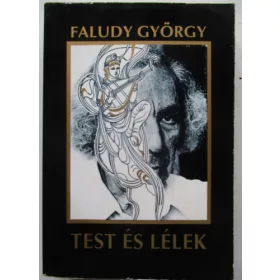 Faludy György: Test és lélek
