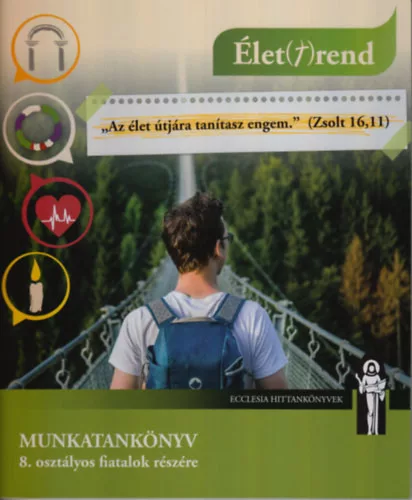 Folly Eszter - Major Dorina (szerk.): Érték(t)rend - Munkatankönyv 8. osztályos fiatalok részére