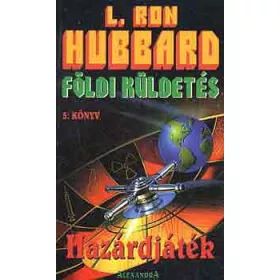 L. Ron Hubbard: Földi küldetés 5.: Hazárdjáték