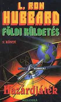 L. Ron Hubbard: Földi küldetés 5.: Hazárdjáték