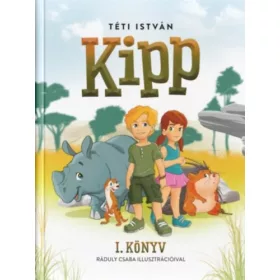 Téti István: Kipp - I. könyv