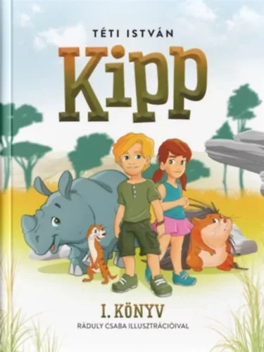 Téti István: Kipp - I. könyv