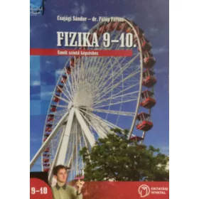   Csajági Sándor - Dr. Fülöp Ferenc: Fizika 9-10. - Emelt szintű képzéshez