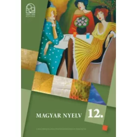   Baranyai K. Csébi L-né. Kocsi Gy. Kóródi B. Posta I. Urbán P.: Magyar nyelv 12. osztály