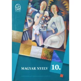 Valaczka András (főszerk.): Magyar nyelv 10. - Tankönyv