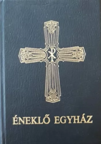 A Népénektár Bizottság (szerkesztette): Éneklő egyház. Római Katolikus Népénektár liturgikus énekekkel és imádságokkal