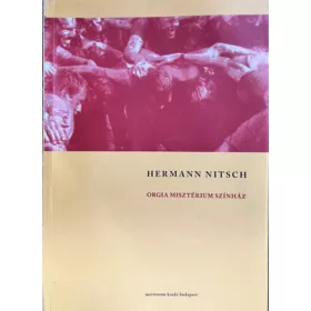 Hermann Nitsch: Orgia Misztérium Színház