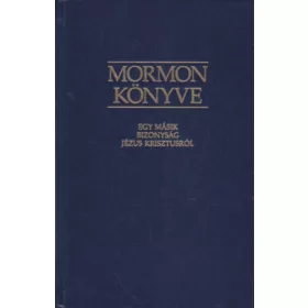  Ifj. Joseph Smith (ford.): Mormon könyve – egy másik bizonyság Jézus Krisztusról