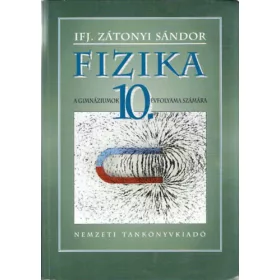 Ifj. Zátonyi Sándor: Fizika 10.