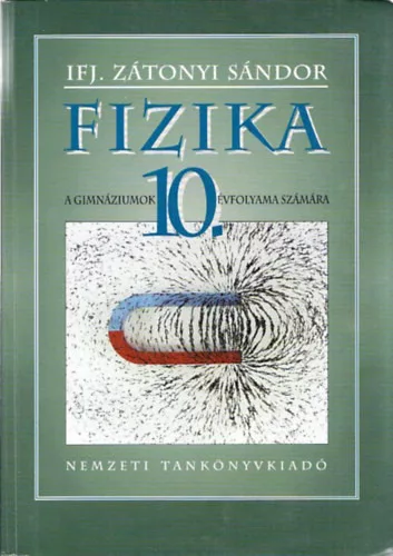 Ifj. Zátonyi Sándor: Fizika 10.