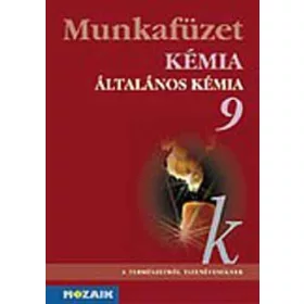   Horváth B.; Kedves Éva; Péntek L.: Kémia 9. - Általános kémia munkafüzet