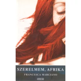 Marciano, Francesca: Szerelmem, Afrika
