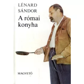 Lénárd Sándor: A római konyha