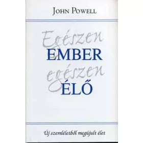 John Powell: Egészen ember, egészen élő
