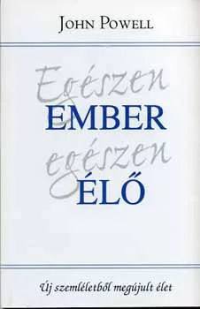 John Powell: Egészen ember, egészen élő