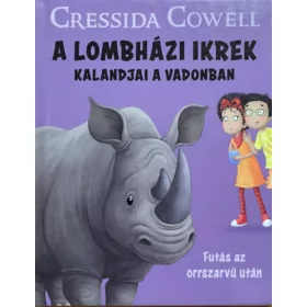   Cressida Cowell: A lombházi ikrek kalandjai a vadonban - Futás az orrszarvú után