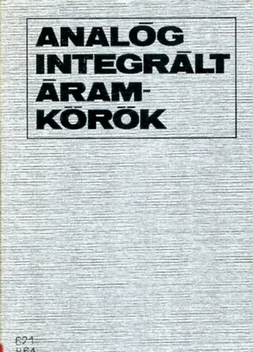 Herpy Miklós: Analóg integrált áramkörök
