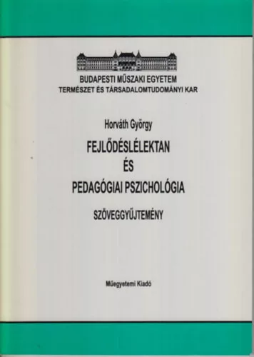 Horváth György: Fejlődéslélektan és pedagógiai pszichológia szöveggyűjtemény