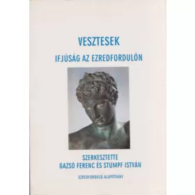   Gazsó Ferenc; Stumpf István (szerk.): Vesztesek - ifjúság az ezredfordulón