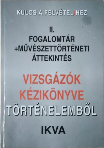 Simándi Irén (szerk.): Kulcs a felvétel(i)hez II. - Fogalomtár + Művészettörténeti áttekintés