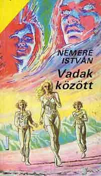 Nemere István: Vadak között