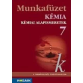   Kedves; Péntek; Horváth: Kémia 7. - Kémiai alapismeretek munkafüzet
