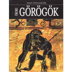   Daniel Gimeno (szerk.): Ókori Görögök - Nagy civilizációk 4